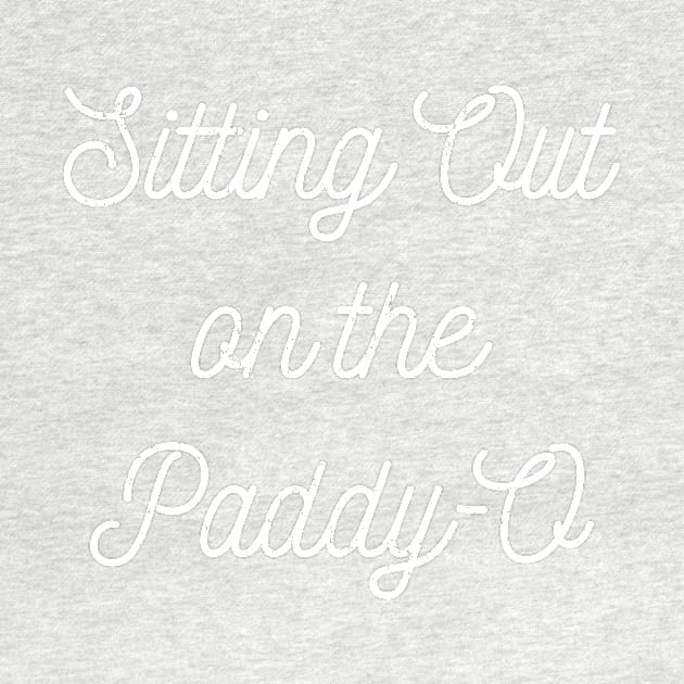 Sitting on the Paddy-o St. Patrick's Day by Bobtees